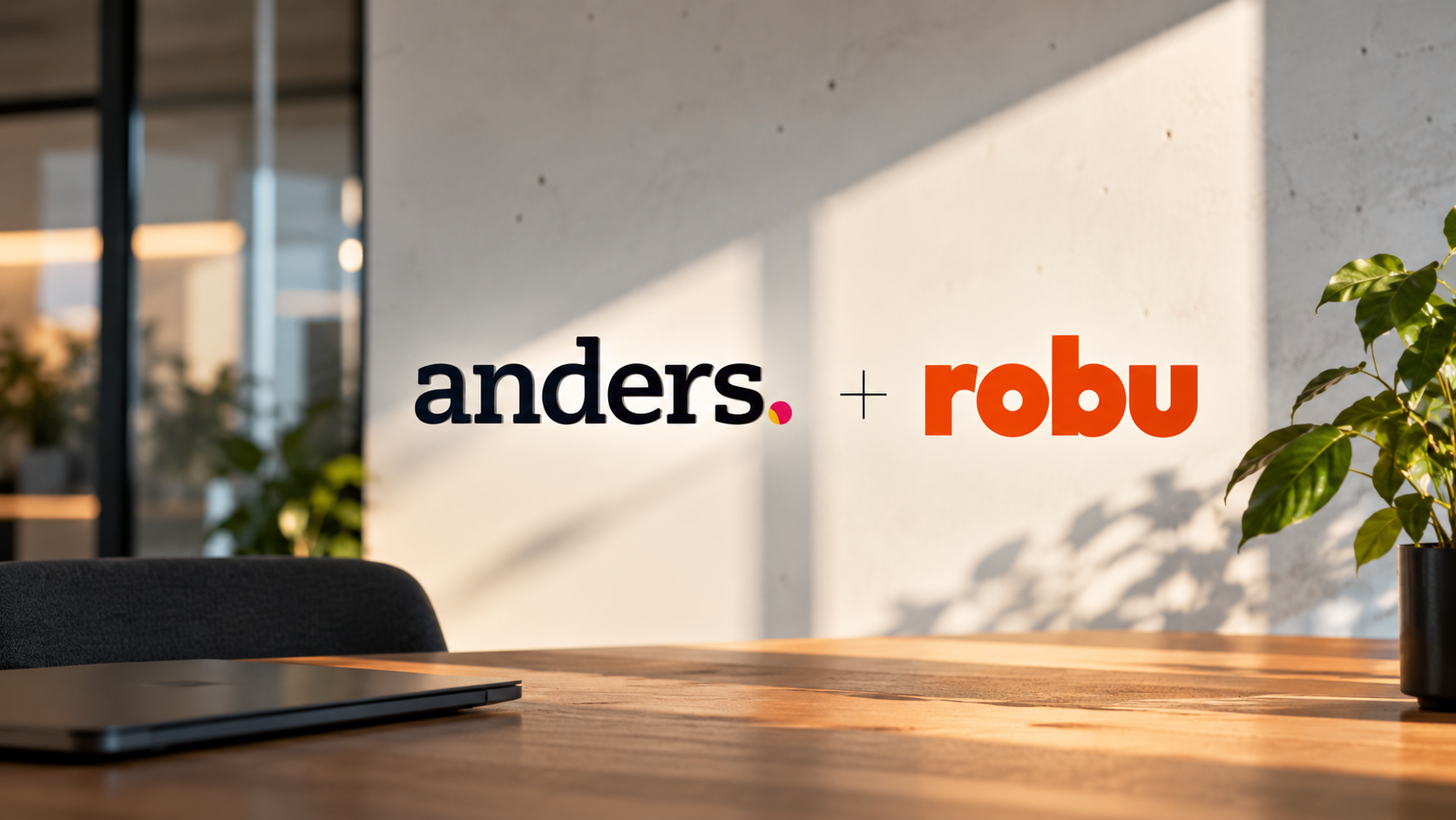 Anders + Robu